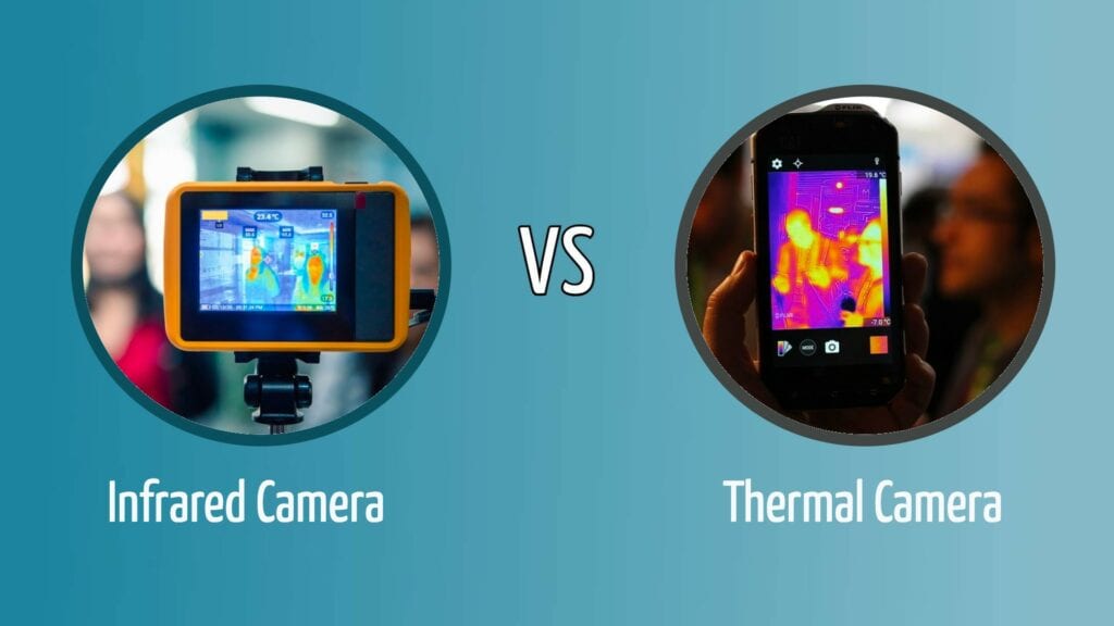 Infrarood- vs. thermische camera's: wat is het verschil?