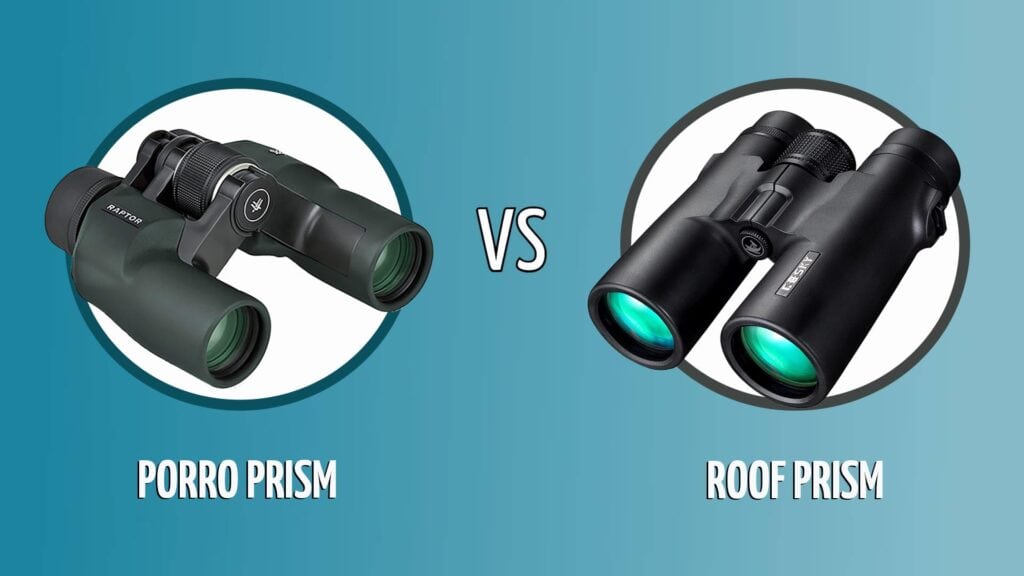 Verrekijker met porroprisma vs. dakkant: wat is het beste?